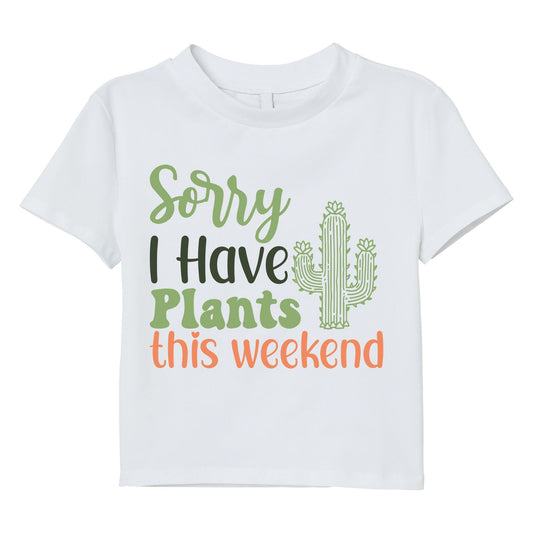 Sorry I Have Plants This Weekend T-Shirt – Funny Plant Lover Tee, Gardening Shirt, 100% Cotton