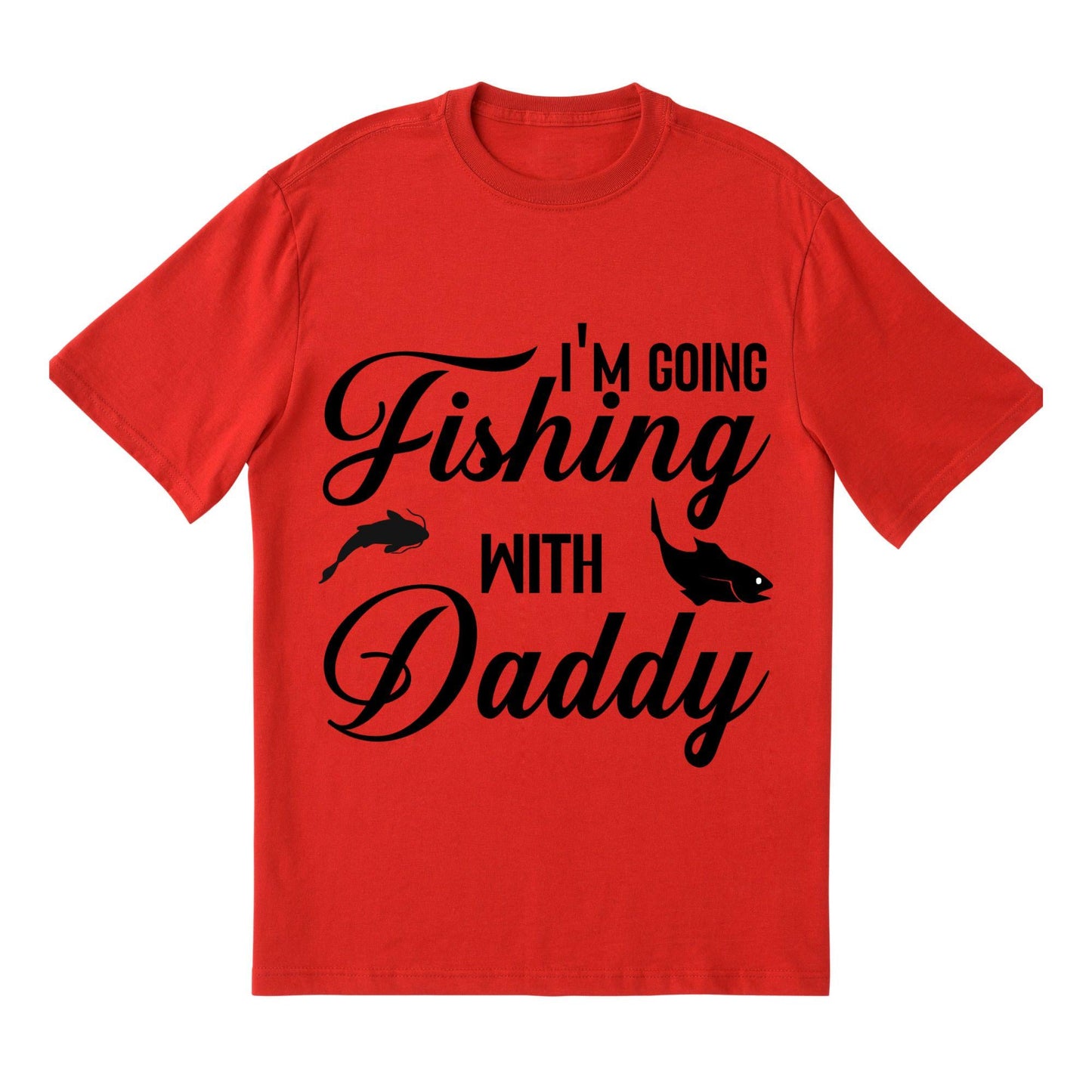 Iโm Going Fishing with Daddy T-Shirt โ Cute Kid Fishing Tee, Father and Son Matching Shirt, 100% Cotton