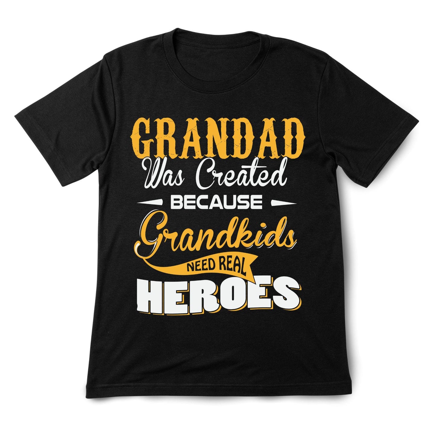 Grandad Hero T-Shirt – Funny Grandpa Gift Tee, Grandkids Need Real Heroes Shirt, DTF Printed on 100% Cotton