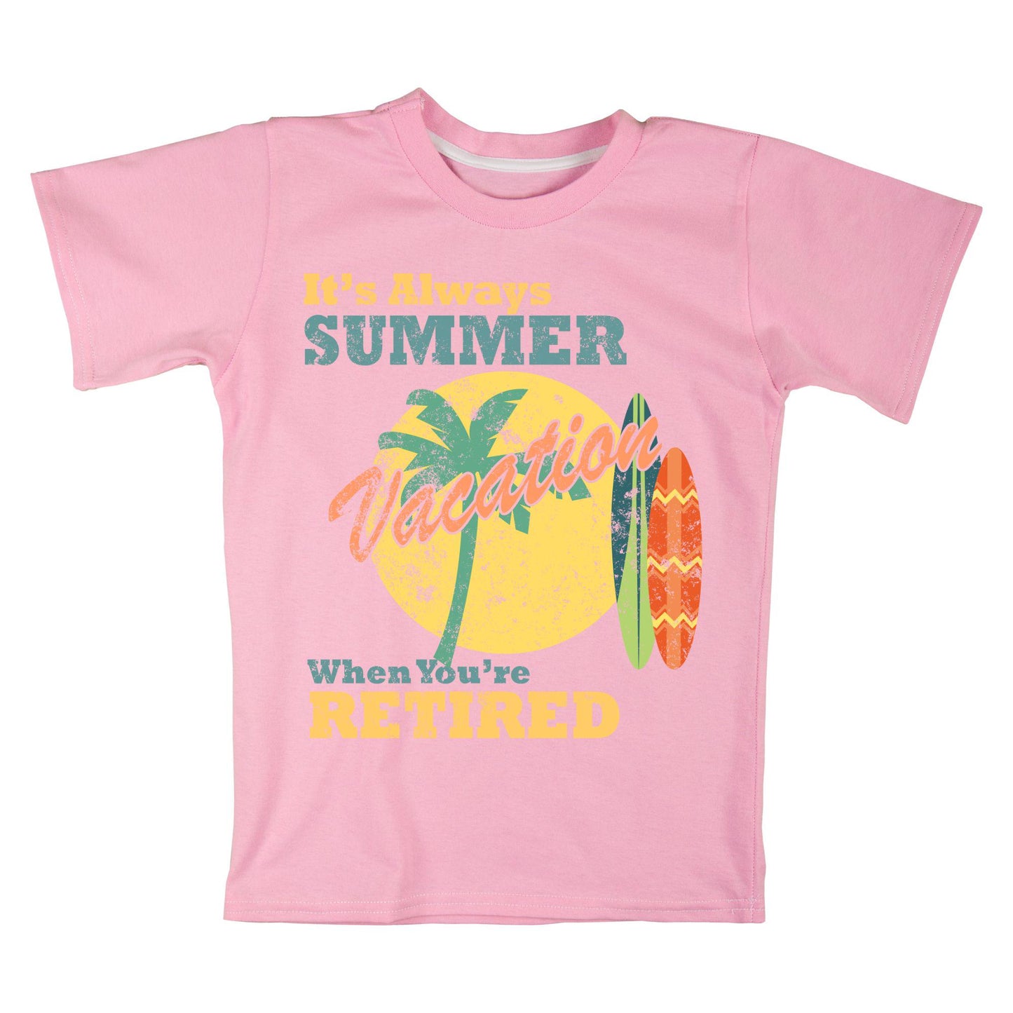 It’s Always Summer Vacation When You’re Retired T-Shirt | Funny Retirement Gift | Tropical Beach Holiday Tee for Retirees