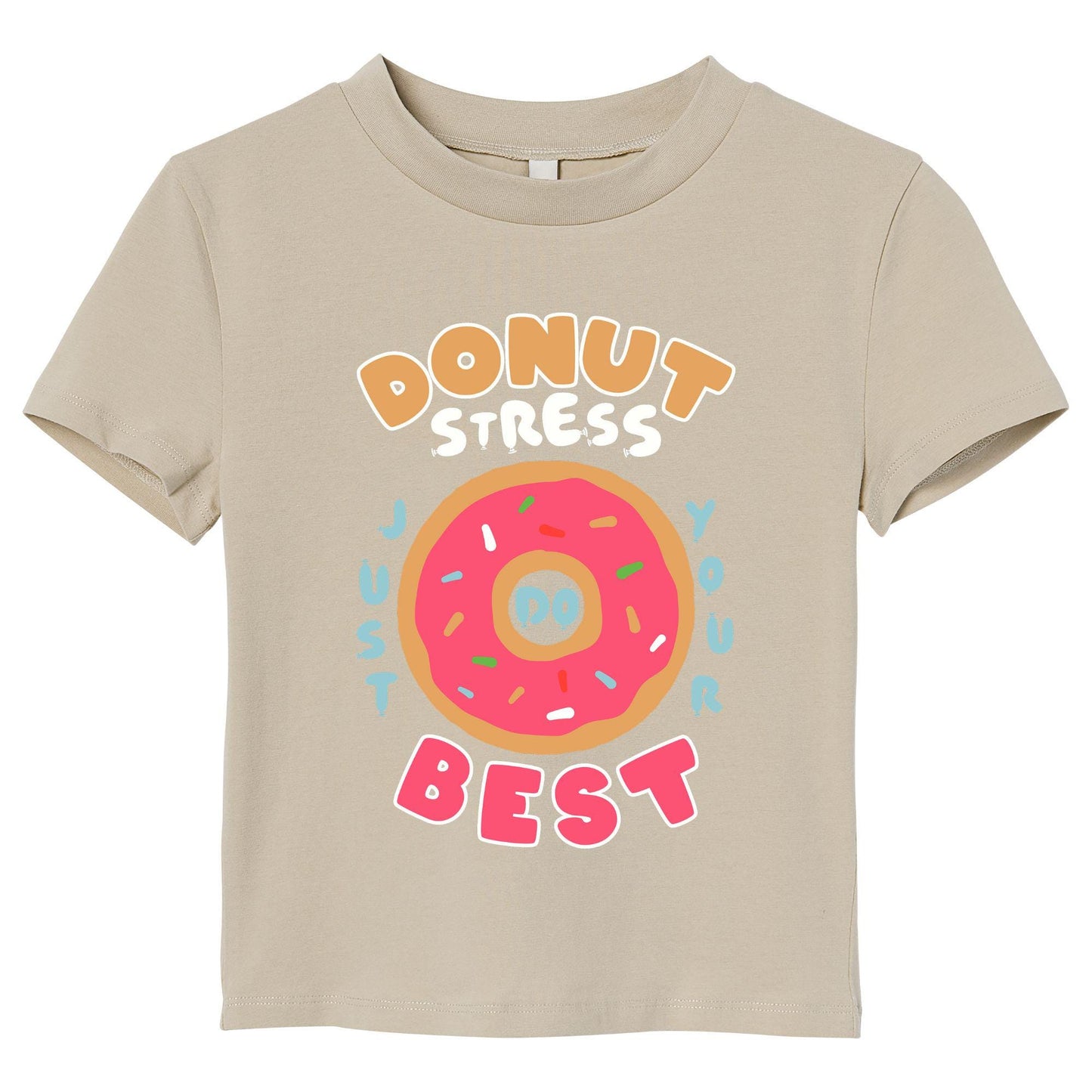 Donut Stress T-Shirt – Funny Motivational Graphic Tee, Cute Donut Shirt, Positive Quote Gift