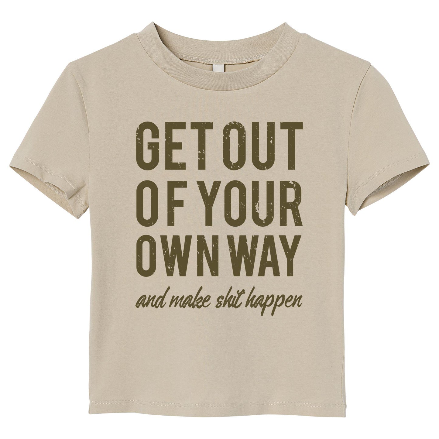 Motivational Quote Shirt - Get Out of Your Own Way Graphic Tee