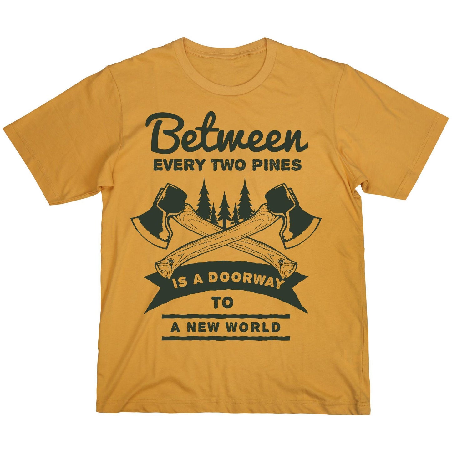 Between Two Pines Outdoors Quote Hiking Adventure Shirt