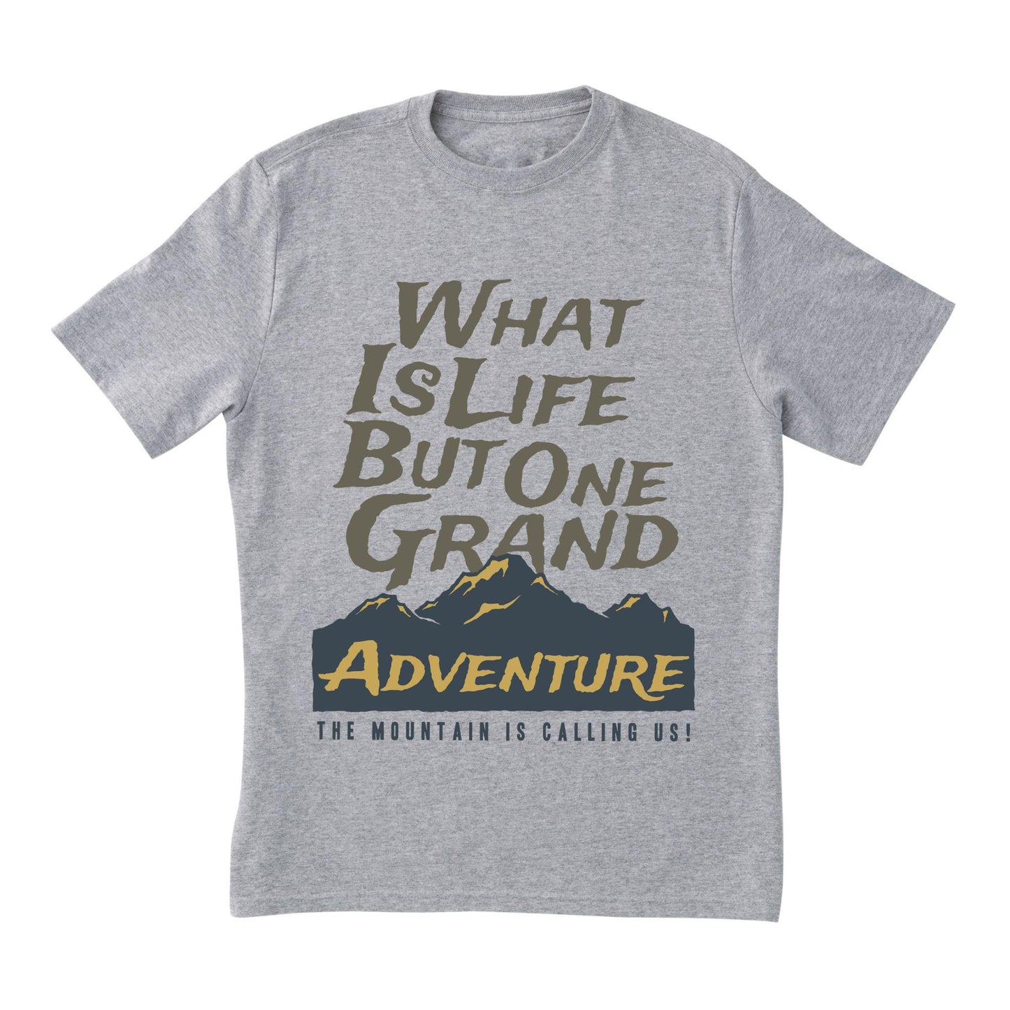Grand Adventure Mountain Quote T-Shirt – Outdoor Hiking & Explorer Tee