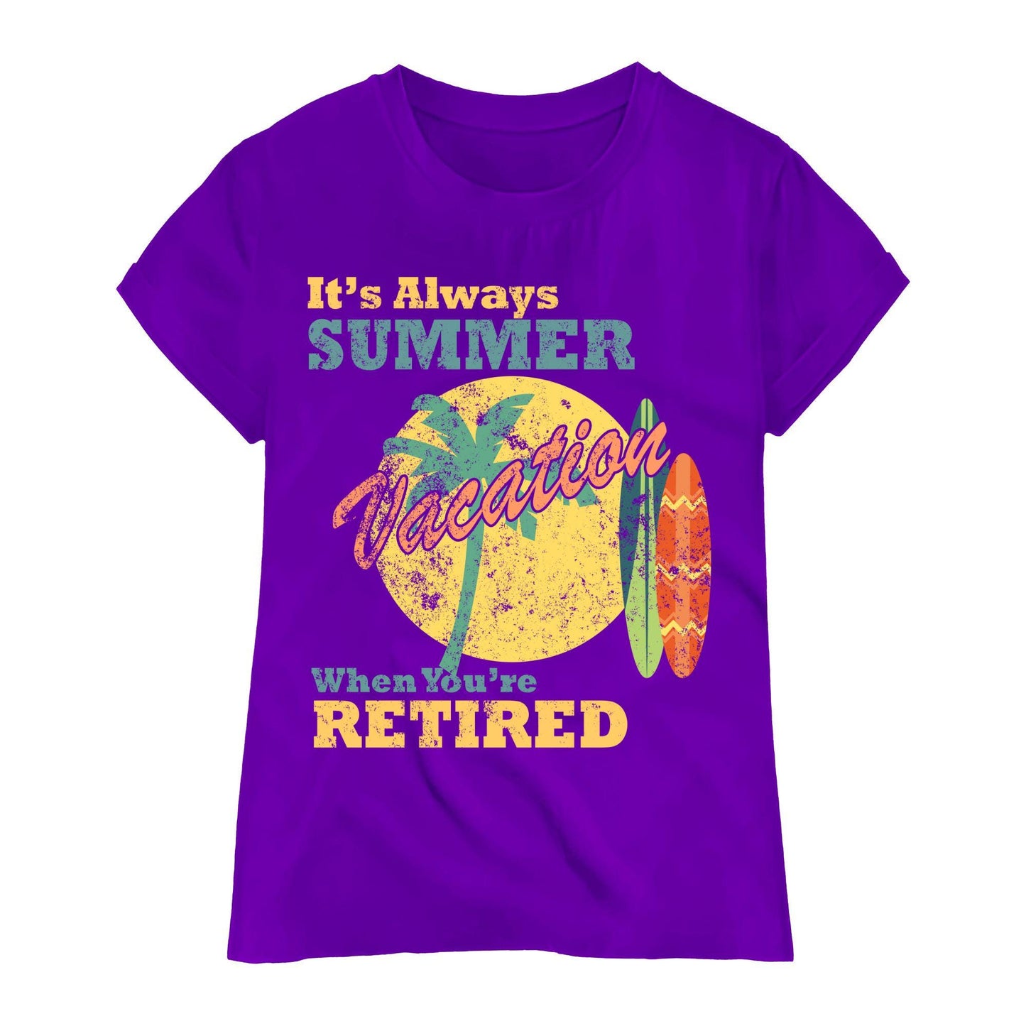 It’s Always Summer Vacation When You’re Retired T-Shirt | Funny Retirement Gift | Tropical Beach Holiday Tee for Retirees