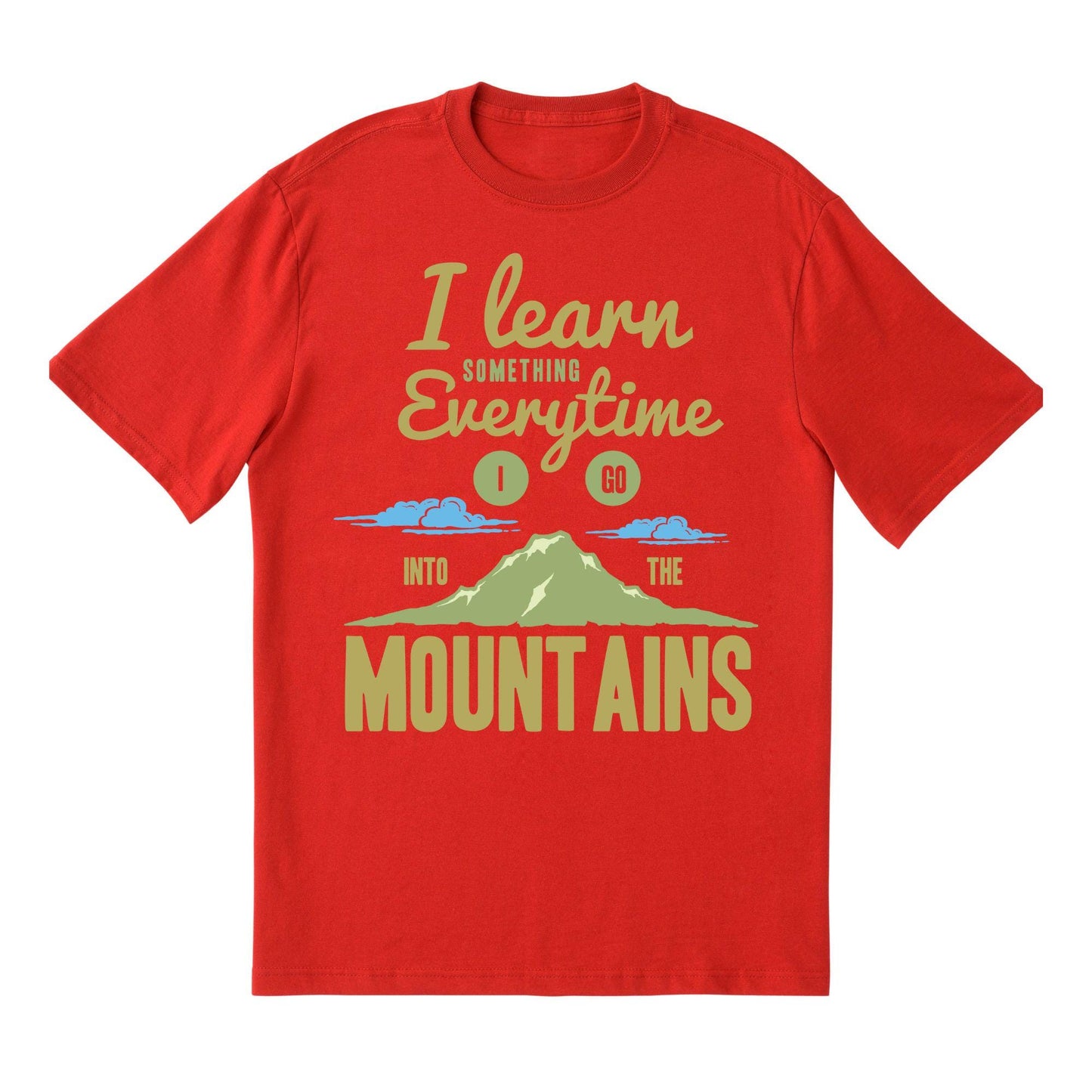 Mountain Adventure Hiking T-Shirt – “I Learn Something Everytime I Go Into the Mountains” – Outdoor Nature Tee