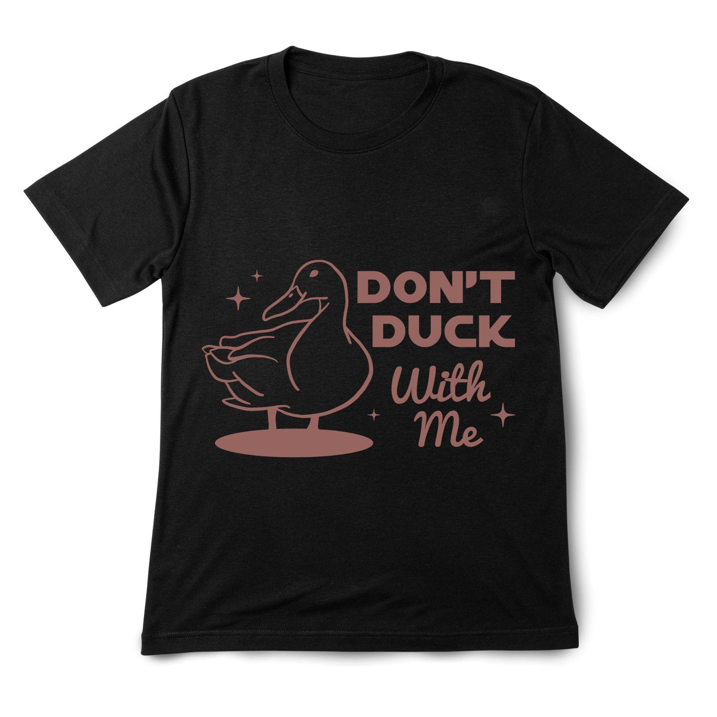 Don’t Duck With Me T-Shirt – Funny Duck Shirt, Sarcastic Animal Tee, 100% Cotton Unisex Gift