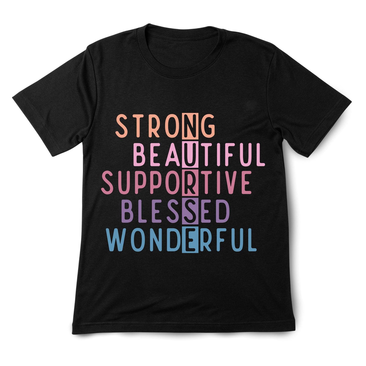 NURSE Acronym T-Shirt – Strong, Supportive, Beautiful Nurse Shirt, 100% Cotton Gift for Nurses