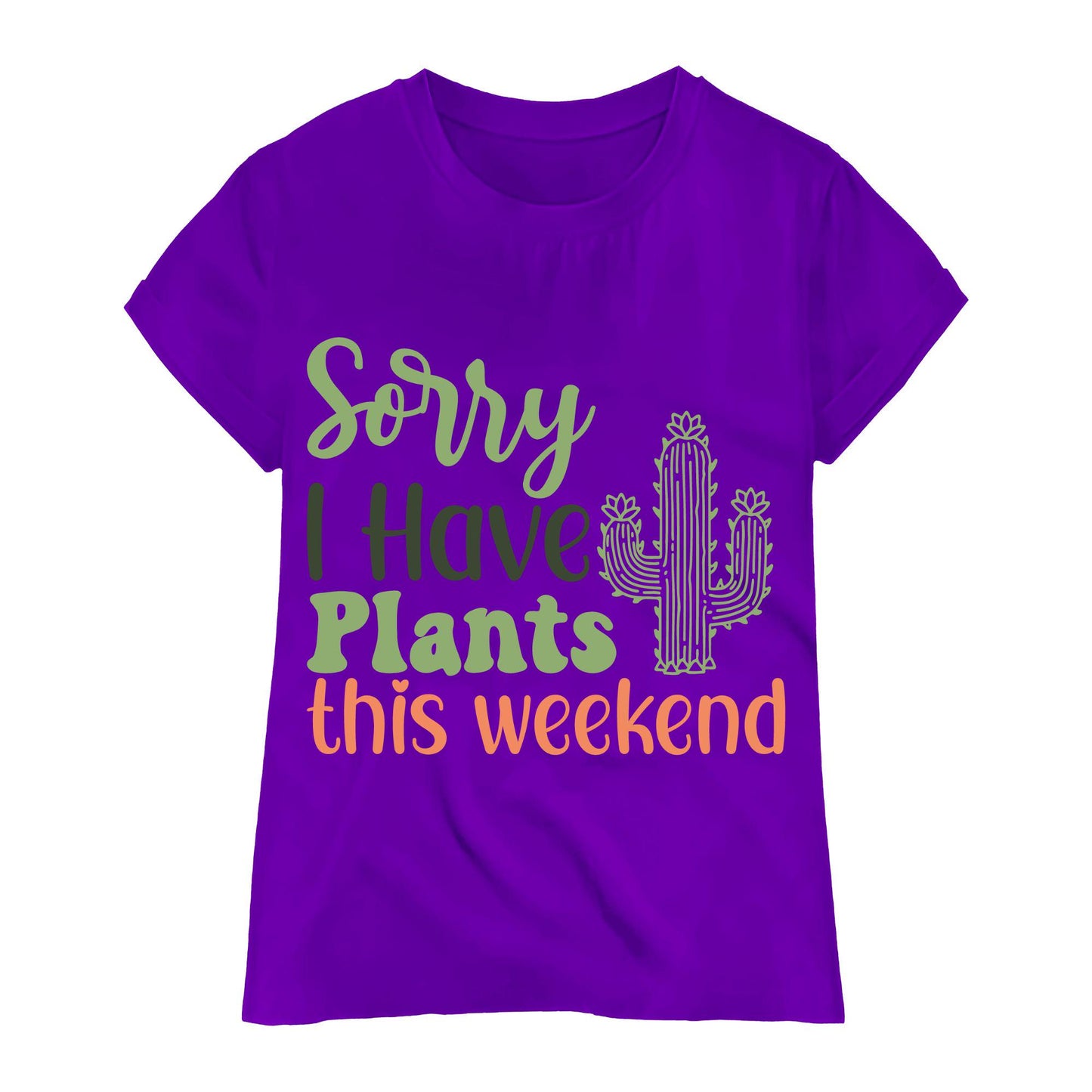 Sorry I Have Plants This Weekend T-Shirt – Funny Plant Lover Tee, Gardening Shirt, 100% Cotton