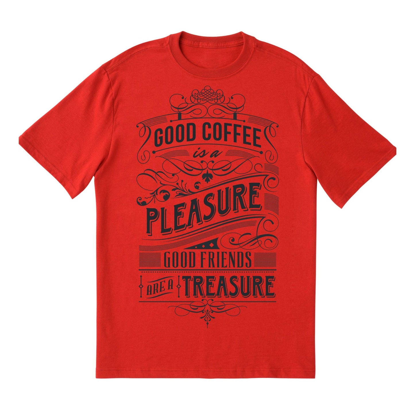 Good Coffee Quote T-Shirt – Friends Are a Treasure Tee, Vintage Typography Shirt, 100% Cotton Gift