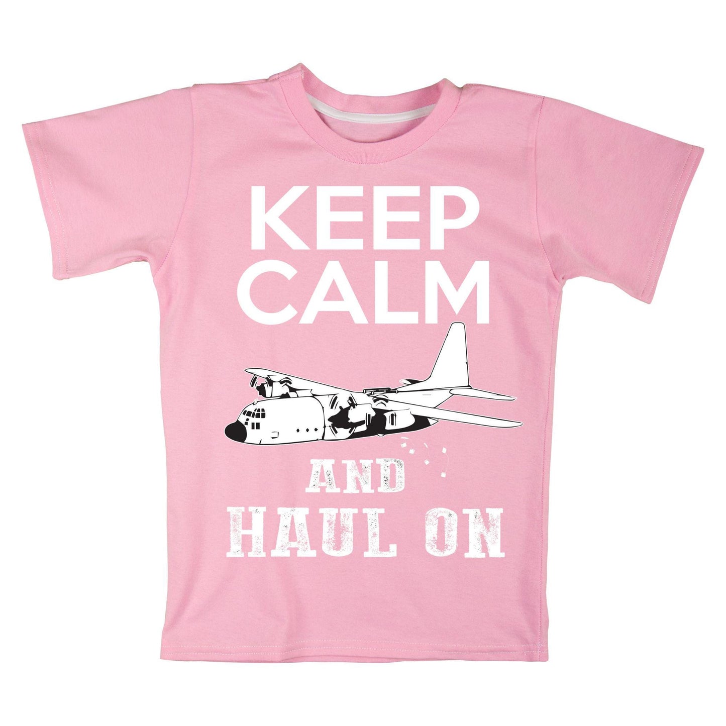 Keep Calm and Haul On T-Shirt – Military Aircraft Inspired Graphic Tee, Funny Aviation Shirt, DTF Print on 100% Cotton