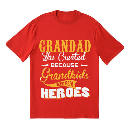 Grandad Hero T-Shirt – Funny Grandpa Gift Tee, Grandkids Need Real Heroes Shirt, DTF Printed on 100% Cotton