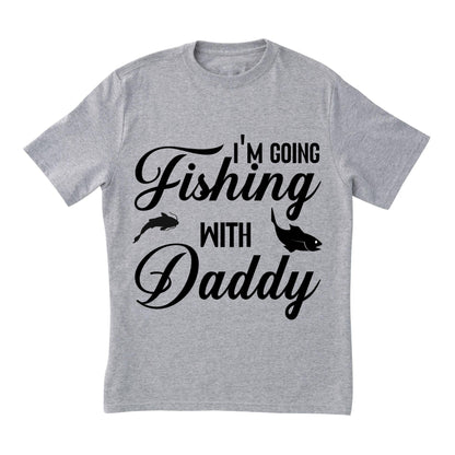 I’m Going Fishing with Daddy T-Shirt – Cute Kid Fishing Tee, Father and Son Matching Shirt, 100% Cotton