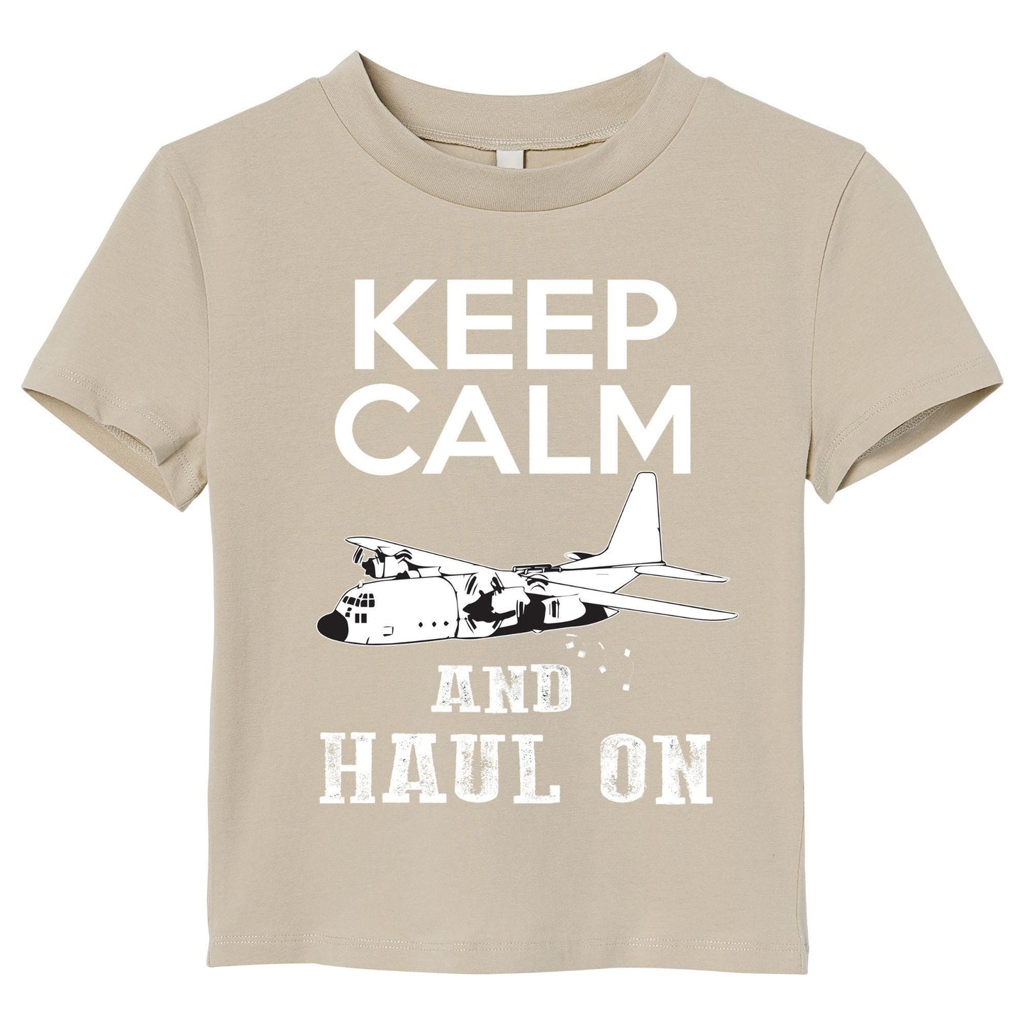 Keep Calm and Haul On T-Shirt – Military Aircraft Inspired Graphic Tee, Funny Aviation Shirt, DTF Print on 100% Cotton