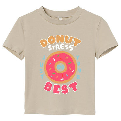Donut Stress T-Shirt – Funny Motivational Graphic Tee, Cute Donut Shirt, Positive Quote Gift
