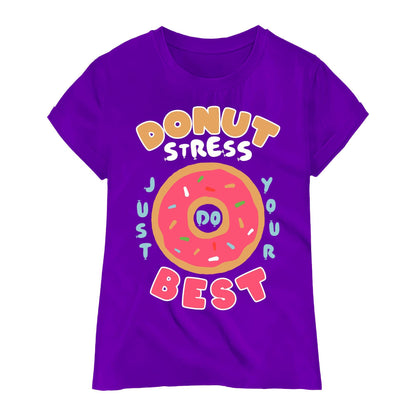 Donut Stress T-Shirt – Funny Motivational Graphic Tee, Cute Donut Shirt, Positive Quote Gift