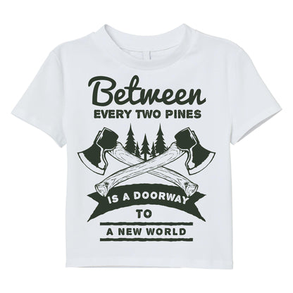 Between Two Pines Outdoors Quote Hiking Adventure Shirt