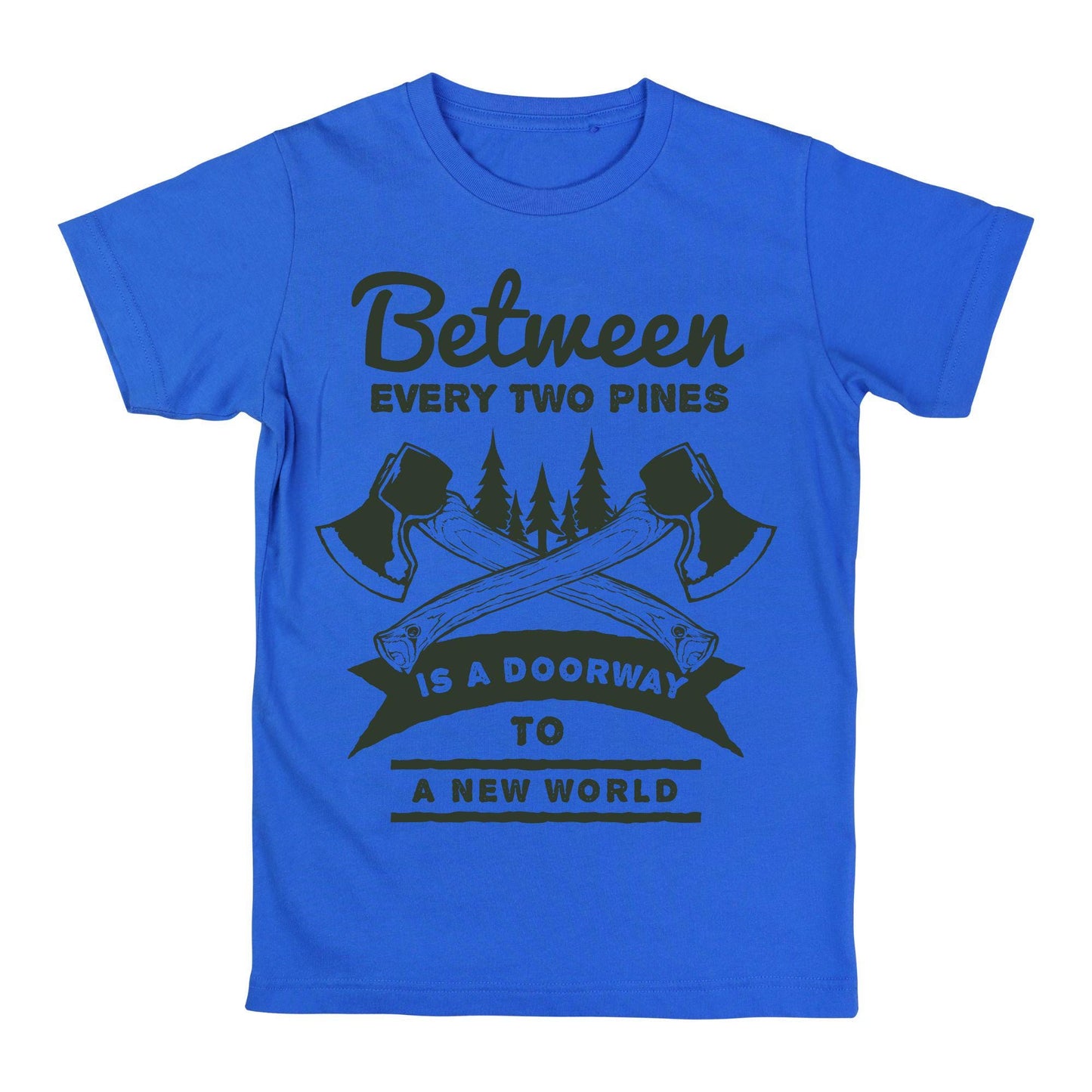 Between Two Pines Outdoors Quote Hiking Adventure Shirt