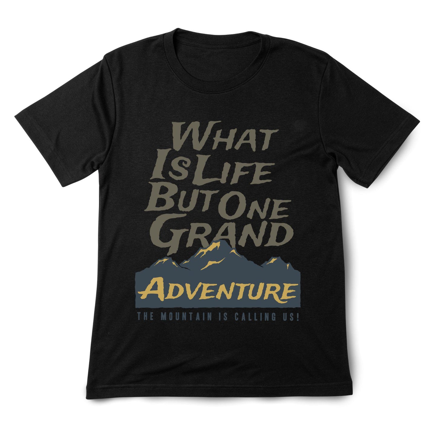 Grand Adventure Mountain Quote T-Shirt – Outdoor Hiking & Explorer Tee